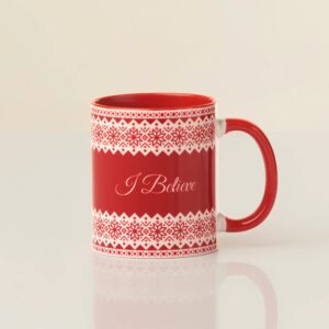 I Believe Mug